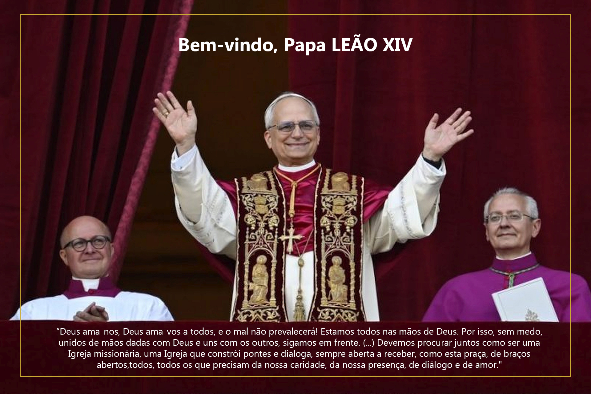Bem-vindo Santo Padre